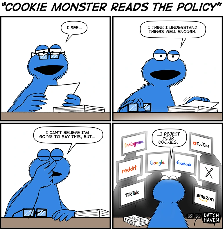 "Cookie Monster reads the policy"